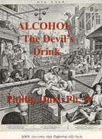Cover of ALCOHOL the Devil's Drink by Phillip Duke