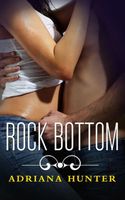 Cover of Rock Bottom: Seduced by the Rockstar by Adriana Hunter