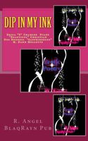 Cover of Dip In My Ink by R. Angel