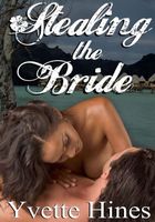 Taken: Stealing the Bride book cover