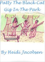 Cover of Patty The Black Cat Gigs In The Park by Heidi Jacobsen