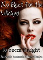 Cover of No Rest for the Wicked by Rebecca Knight