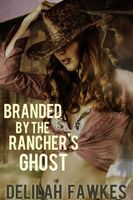 Branded by the Rancher's Ghost book cover