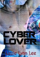 Cover of Cyber Lover by Lizzie Lynn Lee