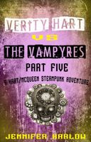 Verity Hart Vs The Vampyres: Part Five