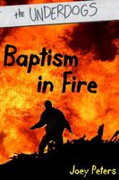 Cover of Baptism in Fire by Joey Peters