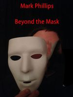 Cover of Beyond the Mask by Mark Phillips