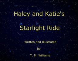 Cover of Haley and Katie's Starlight Ride by T.M. Williams