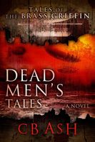 Cover of Dead Men's Tales by Christopher Ash