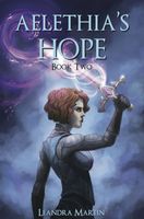 Cover of Aelethia's Hope by Leandra Martin