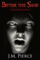 Cover of Bitter the Sane by J.M. Pierce