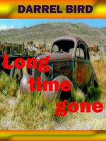 Cover of Long Time Gone by Darrel Bird