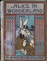 Cover of Alice in Wonderland, Retold in Words of One Syllable by J.C. Gorham