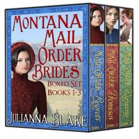 Montana Mail Order Brides Collection Books 1-3