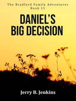 Daniel's Big Decision