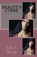 Cover of Beauty's Curse by Jodi Woody
