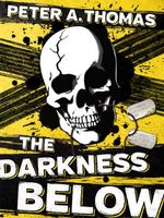 Cover of The Darkness Below by Peter Thomas