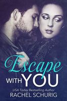 Escape With You