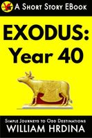 Cover of Exodus: Year 40 by William Hrdina