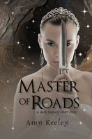Cover of Master of Roads by Amy Keeley