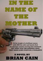 Cover of In The Name Of The Mother by Brian Cain