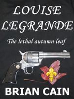 Cover of Louise Legrande by Brian Cain