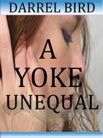 Cover of A Yoke Unequal by Darrel Bird
