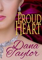 Cover of Proud Heart by Dana Taylor