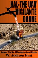 Cover of Hal-The Vigilante UAV Drone by W. Addison Gast