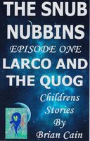 Cover of Larco and the Quog by Brian Cain