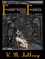 Cover of Fairy Tales and Fables by V.A. Jeffrey