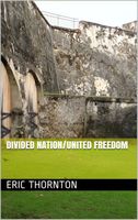 Cover of nation divided/united freedom by Eric Thornton
