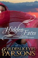 Hidden Faces: Portraits of Nameless Women in the Gospels