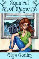 Cover of Squirrel of Magic by Olga Godim