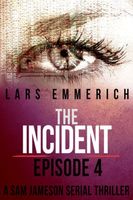 The Incident - Episode Four