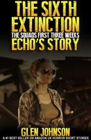The Sixth Extinction: Echo's Story