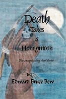 Cover of Death Takes a Honeymoon by Edward Bruce Bew
