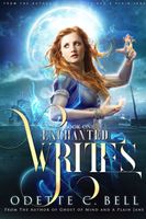 The Enchanted Writes Book One