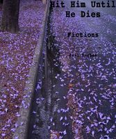 Cover of Hit Him Until He Dies by Paul Hughes