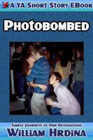 Cover of Photobombed by William Hrdina