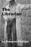 Cover of The Librarian by Dwayne Phillips