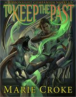 Cover of To Keep the Past by Marie Croke