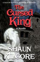 Cover of The Cursed King by Shaun Kilgore