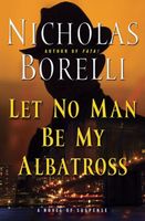 Let No Man Be My Albatross