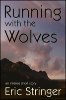 Cover of Running with the Wolves by Eric Stringer