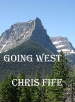 Cover of Going West by Chris Fife