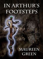 Cover of In Arthur's Footsteps by Maureen Green