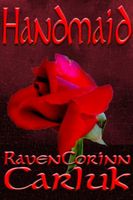 Cover of Handmaid by Raven Corinn Carluk