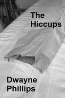 Cover of The Hiccups by Dwayne Phillips