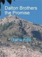 Cover of Dalton Brothers the promise by Chris Fife